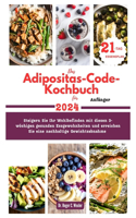Adipositas-Code-Kochbuch für Anfänger