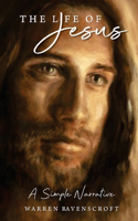 Life of Jesus. A Simple Narrative