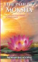 The Path to Moksha: A New Generation's Journey to Enlightenment