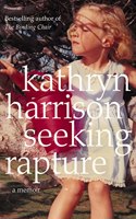 Seeking Rapture: A memoir