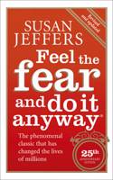 Feel the Fear and Do it Anyway