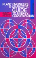 Plant Engineers and Managers Guide to Energy Conservation