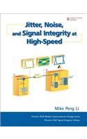 Jitter, Noise, and Signal Integrity at High-Speed