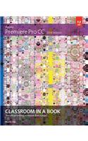 Adobe Premiere Pro CC Classroom in a Book (2014 release)