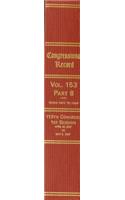 Congressional Record, V. 153, PT. 8, April 30, 2007 to May 9, 2007