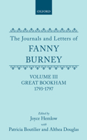 The Journals and Letters of Fanny Burney (Madame d'Arblay): Volume III: Great Bookham, 1793-1797