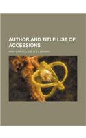 Author and Title List of Accessions