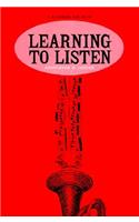 Learning to Listen