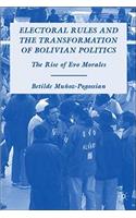 Electoral Rules and the Transformation of Bolivian Politics