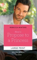 How To Propose To A Princess