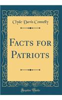 Facts for Patriots (Classic Reprint)