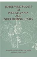 Edible Wild Plants of Pennsylvania and Neighboring States