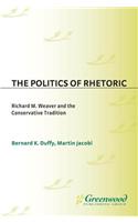 The Politics of Rhetoric