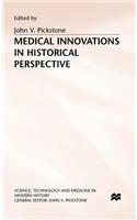 Medical Innovations in Historical Perspective