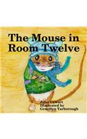 The Mouse in Room Twelve