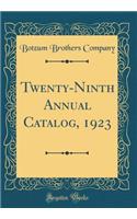 Twenty-Ninth Annual Catalog, 1923 (Classic Reprint)