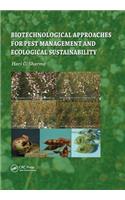 Biotechnological Approaches for Pest Management and Ecological Sustainability