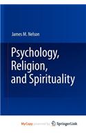 Psychology, Religion, and Spirituality