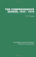 The Comprehensive School 1944-1970
