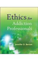 Ethics for Addiction Professionals