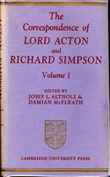 The Correspondence of Lord Acton and Richard Simpson: Volume 1