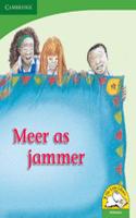 Meer as jammer (Afrikaans): (Little Library Life Skills)