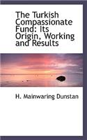 The Turkish Compassionate Fund
