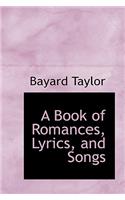 A Book of Romances, Lyrics, and Songs