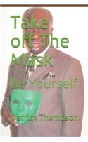 Take off The Mask