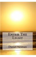 Enter The Light