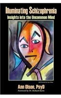 Illuminating Schizophrenia