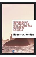 The Hieron of Xenophon: The Text Adapted for the Use of Schools