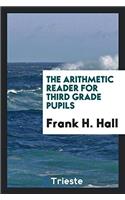 The Arithmetic Reader for Third Grade Pupils