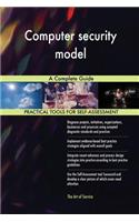 Computer security model A Complete Guide