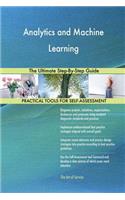 Analytics and Machine Learning The Ultimate Step-By-Step Guide