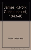 James K. Polk, Vol 1. Jacksonian