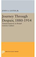 Journey Through Despair, 1880-1914