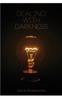 Dealing with Darkness