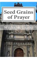 Seed Grains of Prayer