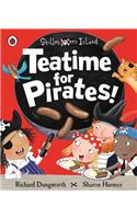 Teatime for Pirates!: A Ladybird Skullabones Island picture book