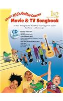 Alfred's Kid's Guitar Course Movie and TV Songbook 1 & 2