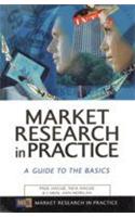 Market Research In Practice (A Guide To The Basics)