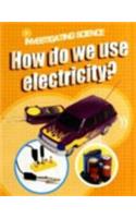 How Do We Use Electricity?