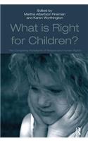 What Is Right for Children?