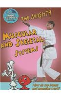 Mighty Muscular-Skeletal System