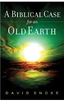 Biblical Case for an Old Earth