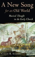 A New Song for an Old World