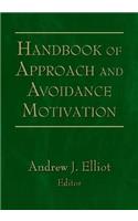 Handbook of Approach and Avoidance Motivation