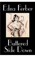 Buttered Side Down by Edna Ferber, Fiction, Short Stories