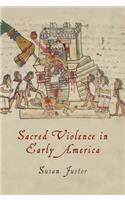 Sacred Violence in Early America